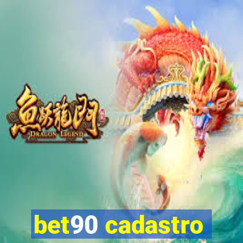 bet90 cadastro